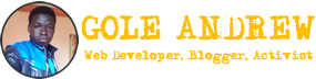 Gole Andrew - Human Rights Activist | IT Specialist | Digital Security Consultant | Web Developer